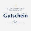 Falkenhagen Gutschein - 5 €